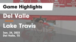 Del Valle  vs Lake Travis  Game Highlights - Jan. 24, 2023