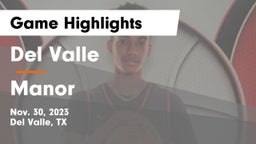 Del Valle  vs Manor  Game Highlights - Nov. 30, 2023