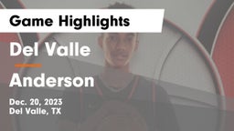 Del Valle  vs Anderson  Game Highlights - Dec. 20, 2023