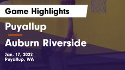 Puyallup  vs 	Auburn Riverside  Game Highlights - Jan. 17, 2022