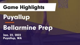 Puyallup  vs Bellarmine Prep  Game Highlights - Jan. 22, 2022