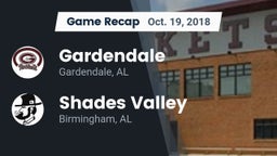 Recap: Gardendale  vs. Shades Valley  2018