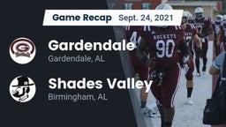 Recap: Gardendale  vs. Shades Valley  2021