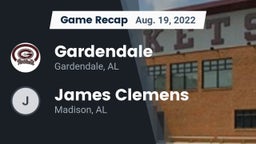 Recap: Gardendale  vs. James Clemens  2022