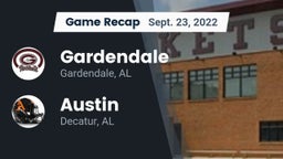 Recap: Gardendale  vs. Austin  2022