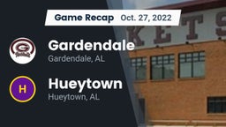 Recap: Gardendale  vs. Hueytown  2022