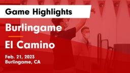 Burlingame  vs El Camino  Game Highlights - Feb. 21, 2023