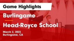 Burlingame  vs Head-Royce School Game Highlights - March 2, 2023