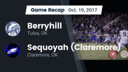 Recap: Berryhill  vs. Sequoyah (Claremore)  2017