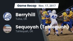 Recap: Berryhill  vs. Sequoyah (Tahlequah)  2017