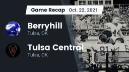 Recap: Berryhill  vs. Tulsa Central  2021