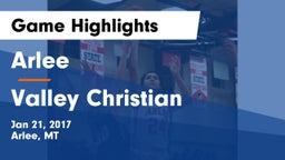 Arlee  vs Valley Christian Game Highlights - Jan 21, 2017