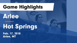 Arlee  vs Hot Springs Game Highlights - Feb. 17, 2018
