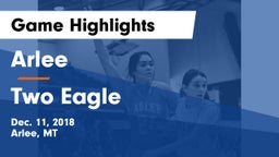 Arlee  vs Two Eagle Game Highlights - Dec. 11, 2018