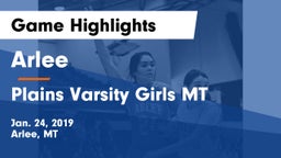Arlee  vs Plains Varsity Girls MT Game Highlights - Jan. 24, 2019