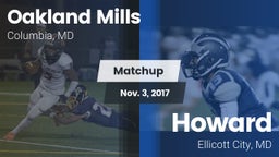 Matchup: Oakland Mills High vs. Howard  2017