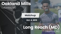 Matchup: Oakland Mills High vs. Long Reach  (MD) 2019