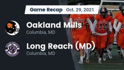 Recap: Oakland Mills  vs. Long Reach  (MD) 2021