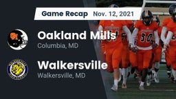 Recap: Oakland Mills  vs. Walkersville  2021