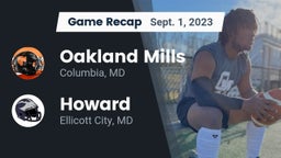 Recap: Oakland Mills  vs. Howard  2023