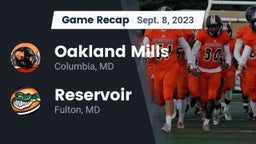 Recap: Oakland Mills  vs. Reservoir  2023