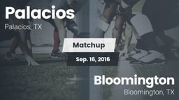 Matchup: Palacios  vs. Bloomington  2016