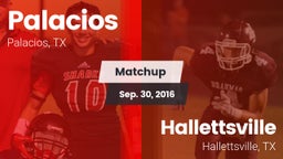 Matchup: Palacios  vs. Hallettsville  2016