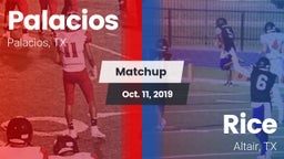Matchup: Palacios  vs. Rice  2019