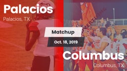 Matchup: Palacios  vs. Columbus  2019