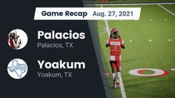 Recap: Palacios  vs. Yoakum  2021