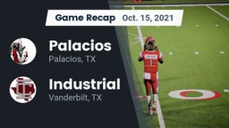 Recap: Palacios  vs. Industrial  2021