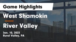 West Shamokin  vs River Valley  Game Highlights - Jan. 10, 2023
