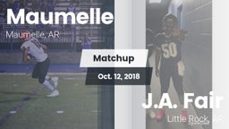 Matchup: Maumelle  vs. J.A. Fair  2018