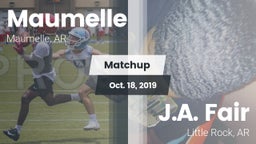 Matchup: Maumelle  vs. J.A. Fair  2019