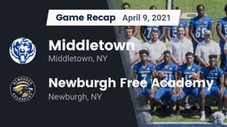 Recap: Middletown  vs. Newburgh Free Academy  2021