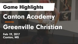 Canton Academy  vs Greenville Christian Game Highlights - Feb 19, 2017