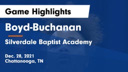 Boyd-Buchanan  vs Silverdale Baptist Academy Game Highlights - Dec. 28, 2021