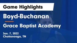 Boyd-Buchanan  vs Grace Baptist Academy  Game Highlights - Jan. 7, 2022