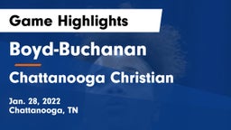 Boyd-Buchanan  vs Chattanooga Christian  Game Highlights - Jan. 28, 2022