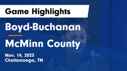 Boyd-Buchanan  vs McMinn County  Game Highlights - Nov. 14, 2023