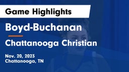 Boyd-Buchanan  vs Chattanooga Christian  Game Highlights - Nov. 20, 2023
