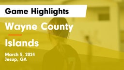 Wayne County  vs Islands  Game Highlights - March 5, 2024