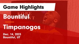 Bountiful  vs Timpanogos  Game Highlights - Dec. 14, 2023