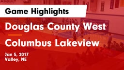 Douglas County West  vs Columbus Lakeview  Game Highlights - Jan 5, 2017