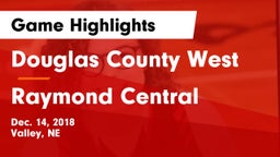 Douglas County West  vs Raymond Central  Game Highlights - Dec. 14, 2018