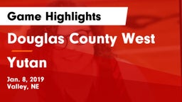 Douglas County West  vs Yutan  Game Highlights - Jan. 8, 2019