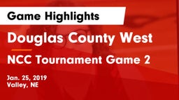 Douglas County West  vs NCC Tournament Game 2 Game Highlights - Jan. 25, 2019