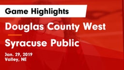 Douglas County West  vs Syracuse Public  Game Highlights - Jan. 29, 2019