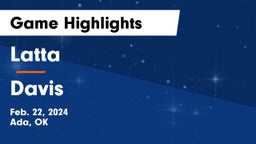 Latta  vs Davis  Game Highlights - Feb. 22, 2024