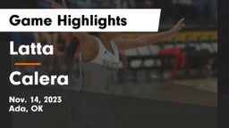 Latta  vs Calera  Game Highlights - Nov. 14, 2023